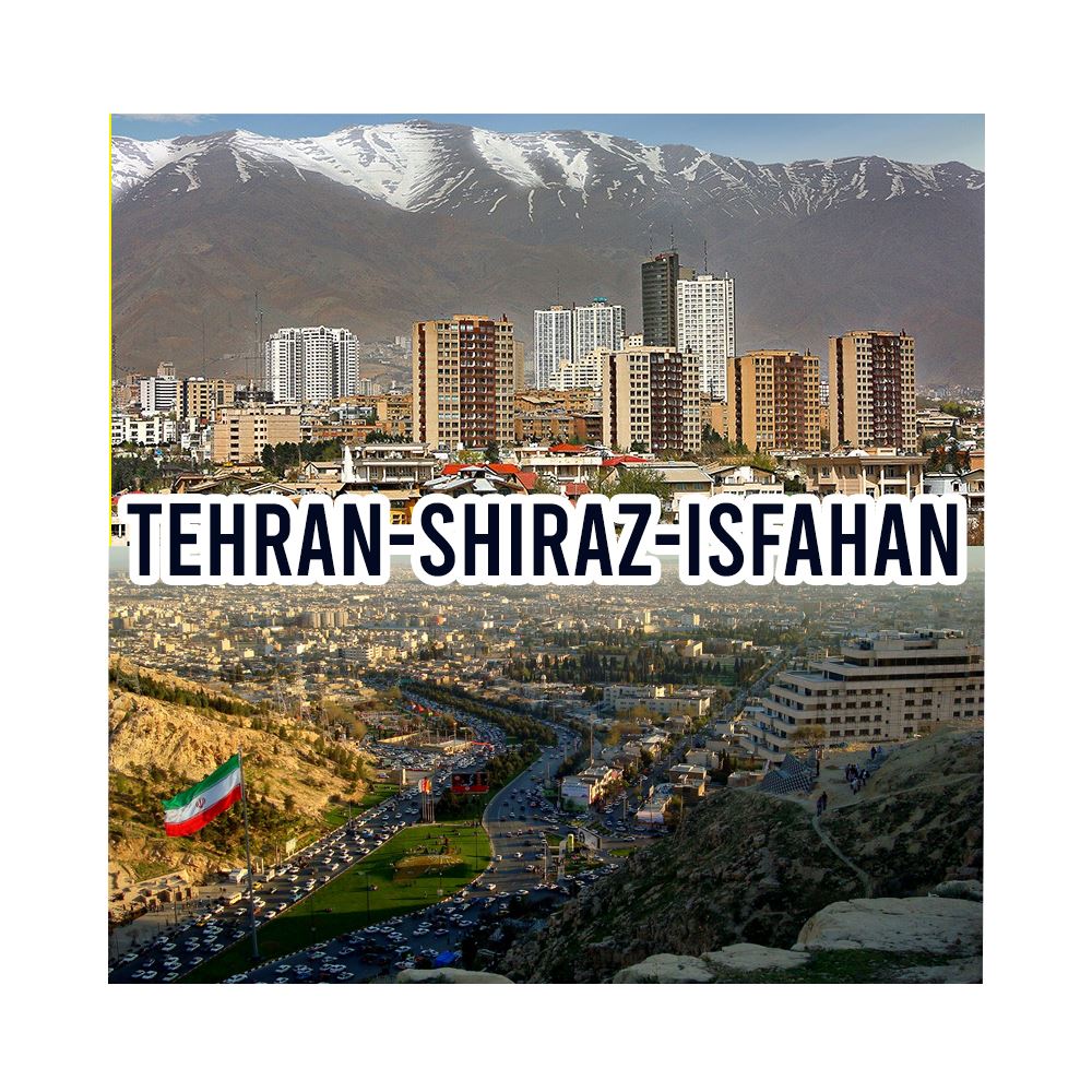 Tehran Shiraz Isfahan