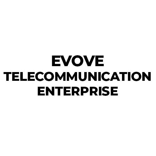 Evove Telecommunication Enterprise
